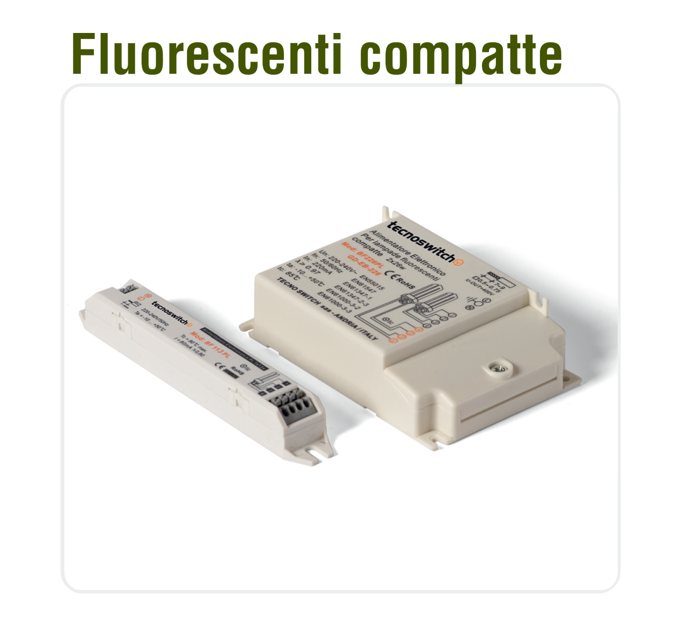 Alimentatore Elettronico per lampade fluorescenti compatte, 2 x 24-55W - TECNOSWITCH BF255MP
